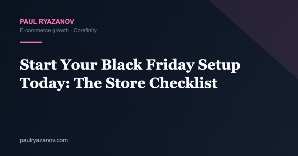 Start Your Black Friday Setup Today: The Store Checklist