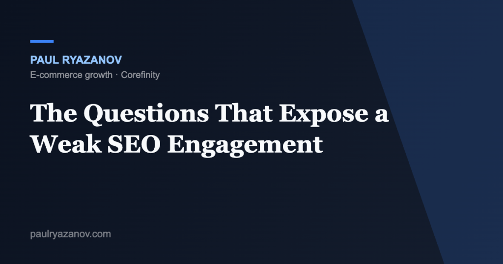 The Questions That Expose a Weak SEO Engagement