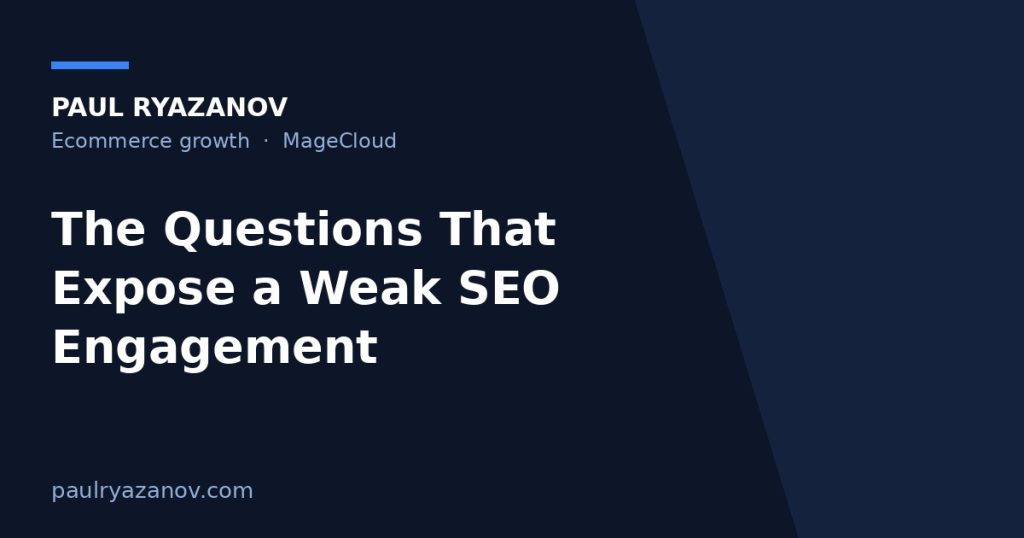 The Questions That Expose a Weak SEO Engagement