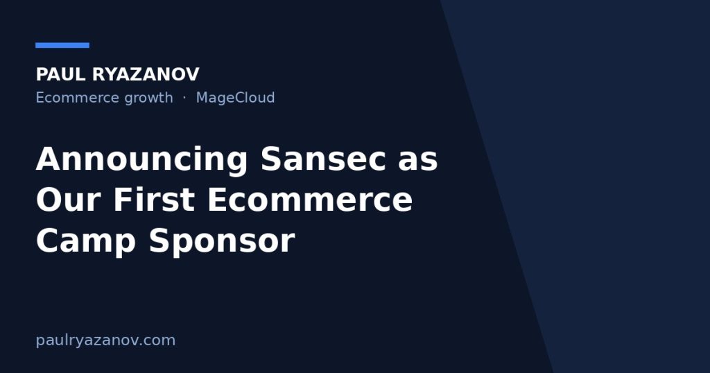 Announcing Sansec as Our First Ecommerce Camp Sponsor
