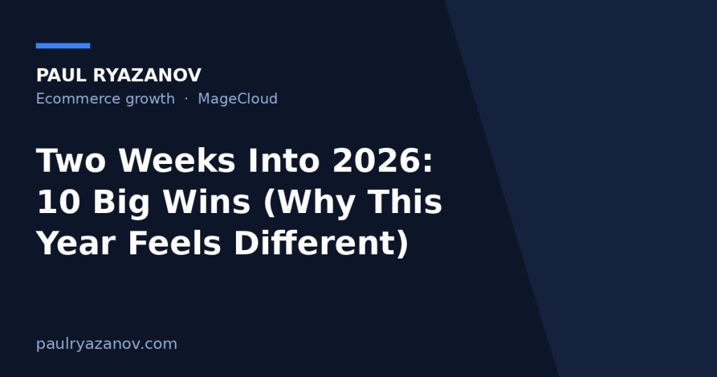 Two Weeks Into 2026: 10 Big Wins (Why This Year Feels Different)
