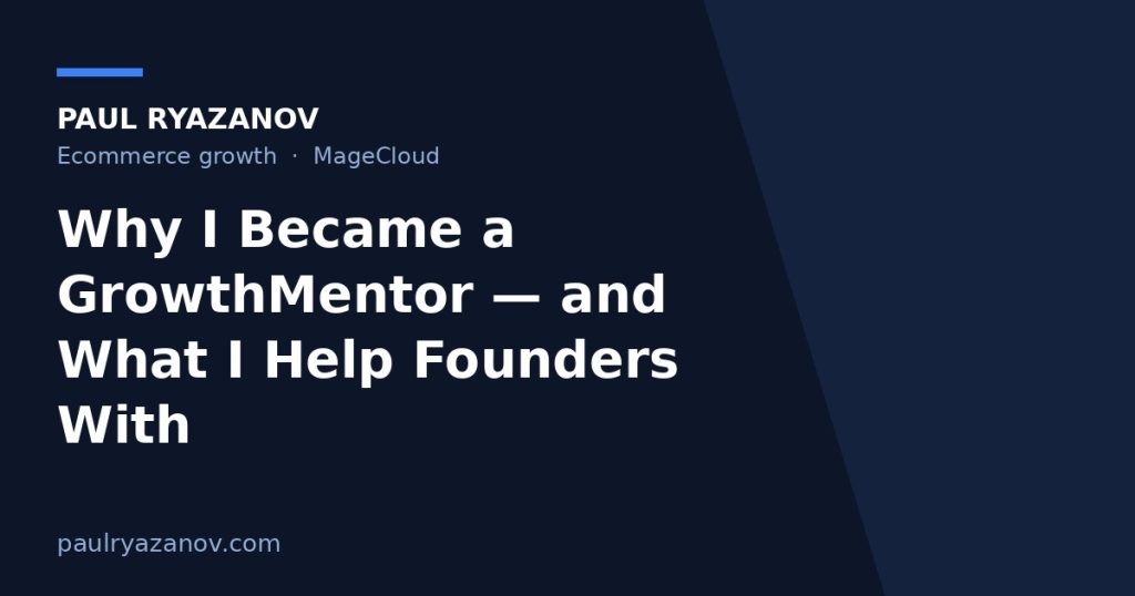 Why I Became a GrowthMentor — and What I Help Founders With